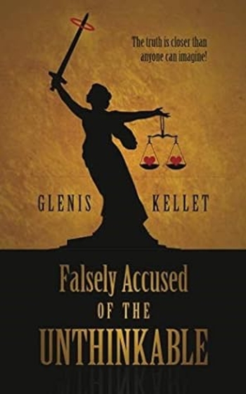 Falsely Accused of the Unthinkable