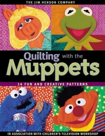 Quilting with the Muppets