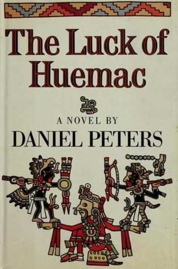 The Luck of Huemac
