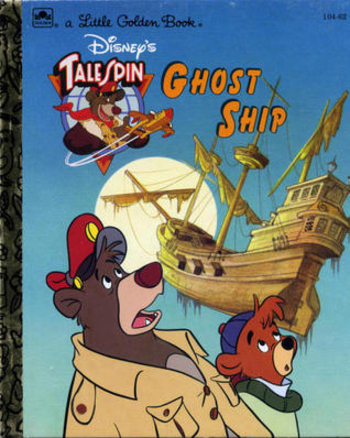 Disney's Talespin Ghost Ship (A Little Golden Book)