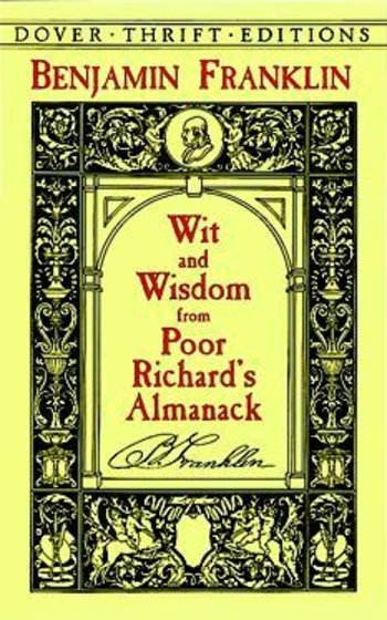 Wit and Wisdom from Poor Richard's Almanack