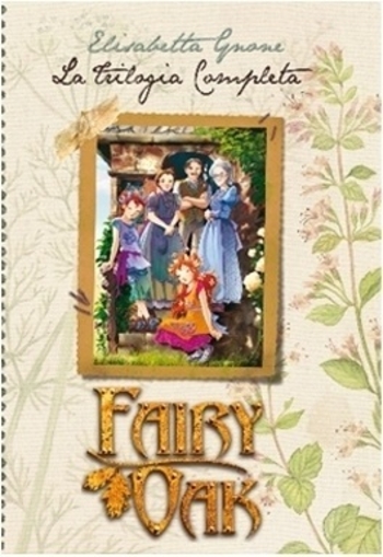Fairy Oak: La Trilogia completa