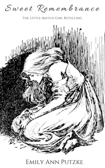 Sweet Remembrance: The Little Match Girl Retelling