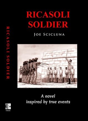 Ricasoli Soldier: A Novel Inspired by True Events
