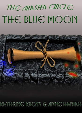 The Blue Moon (The Arasha Circle, #1)