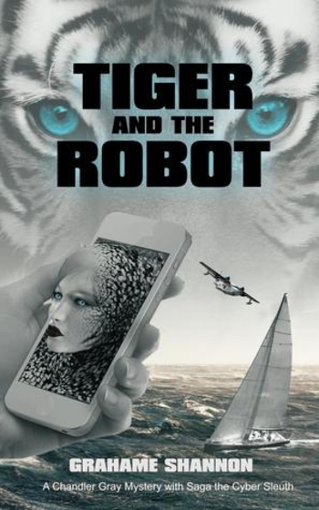 Tiger and the Robot (Chandler Gray #1)