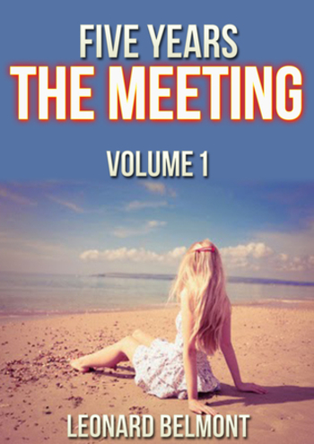 Five Years - The Meeting