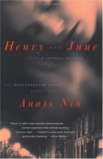 Henry and June: From "A Journal of Love": The Unexpurgated Diary of Anaïs Nin, 1931-1932