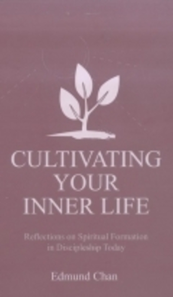 Cultivating Your Inner Life