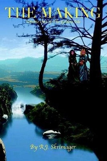 The Making: Volume One of The Golden Isle