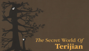 The Secret World of Terijian
