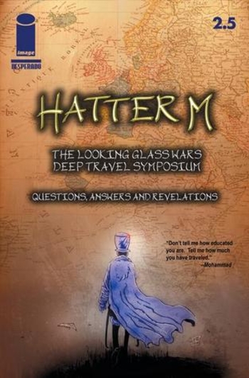 Hatter M: The Looking Glass Wars - Deep Travel Symposium: Questions, Answers, and Revelations