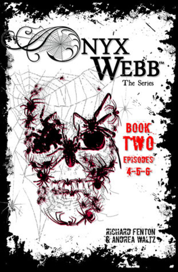Onyx Webb: Book Two: Episodes 4, 5, 6