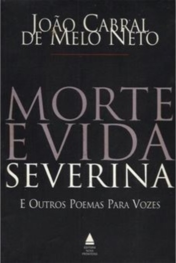 Morte e Vida Severina e Outros Poemas Para Vozes