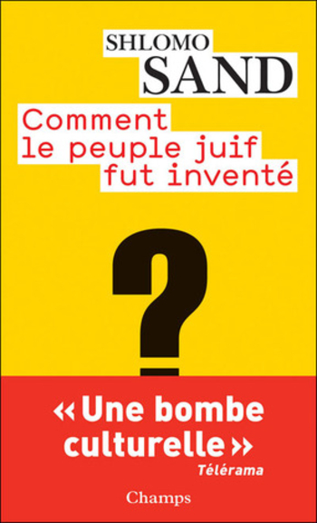 Comment le peuple juif fut inventé