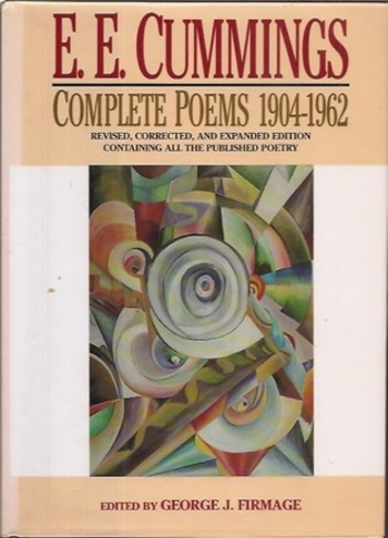 E.E. Cummings: Complete Poems 1904-1962 (Revised, Corrected, and Expanded Edition)