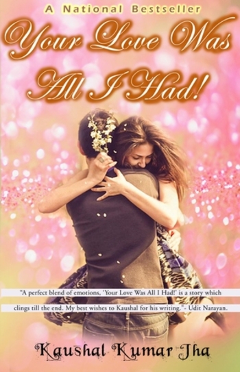 Your Love Was All I Had!