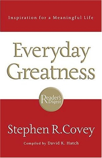 Everyday Greatness: Inspiration for a Meaningful Life