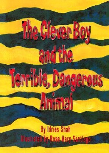 Book The Clever Boy and the Terrible, Dangerous Animal [With CD]