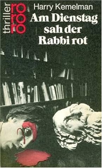Tuesday the Rabbi Saw Red