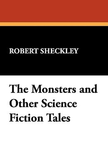 The Monsters and Other Science Fiction Tales