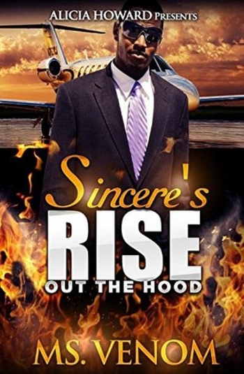 Sincere's Rise Out The Hood
