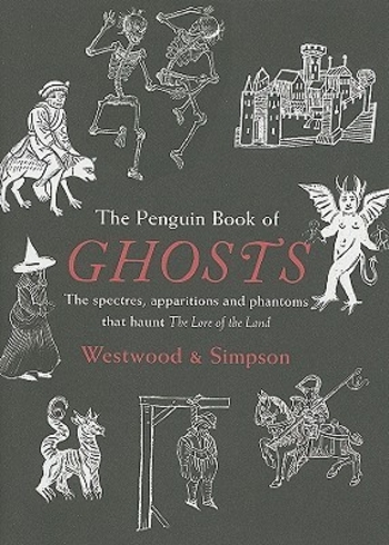 The Penguin Book of Ghosts: Prepare to be haunted by England's most unforgettable ghosts