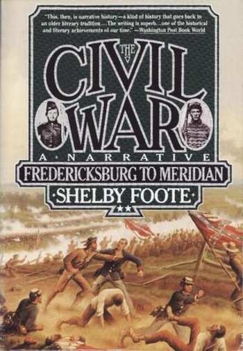 The Civil War, Vol. 2: Fredericksburg to Meridian