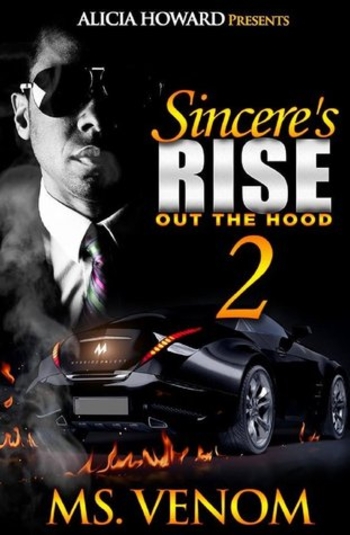Sincere's Rise Out The Hood II