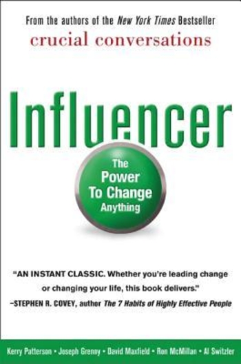 Influencer : The Power to Change Anything