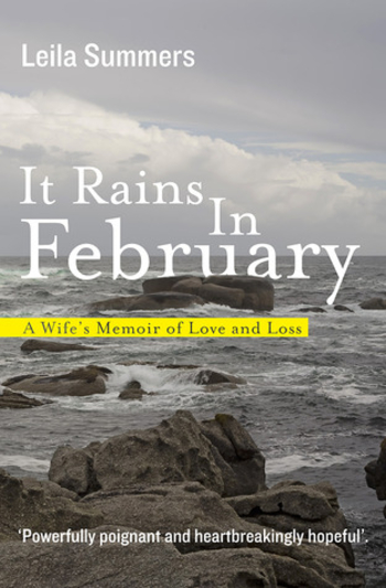 It Rains in February: A Wife's Memoir of Love and Loss