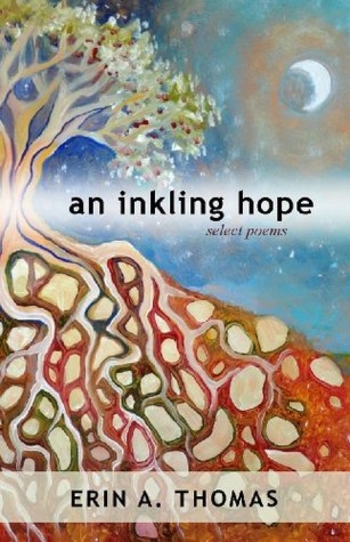 An Inkling Hope: Select Poems