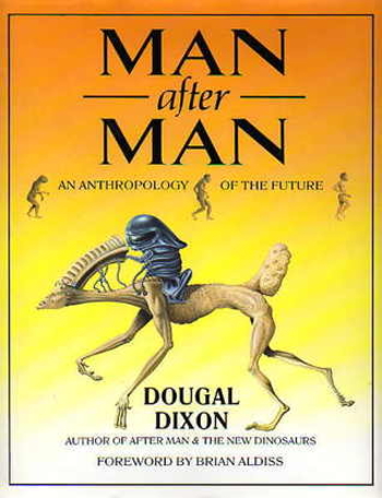 Man After Man: An Anthropology of the Future