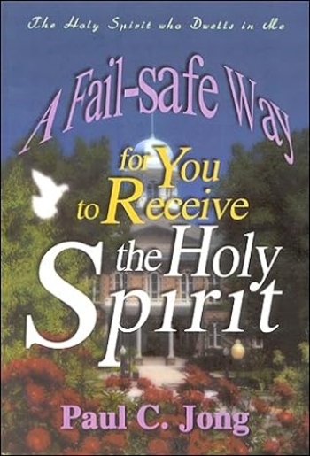 Book A Fail-Safe Way for You to Receive the Holy Spirit