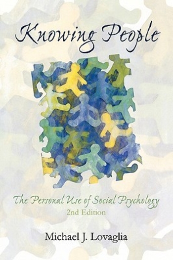 Knowing People: The Personal Use of Social Psychology