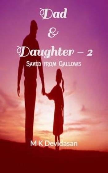 Dad & Daughter - 2: Saved from Gallows