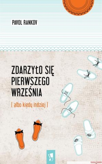 Zdarzyło się pierwszego września (albo kiedy indziej)