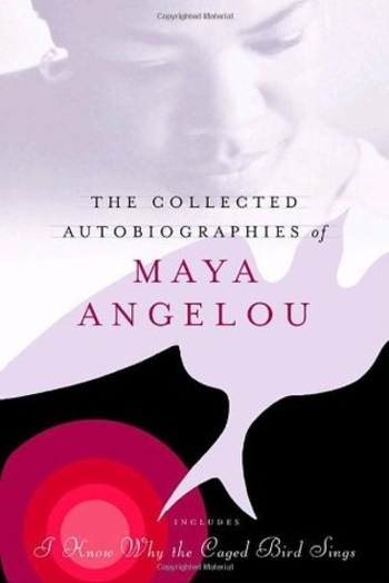 Book The Collected Autobiographies of Maya Angelou