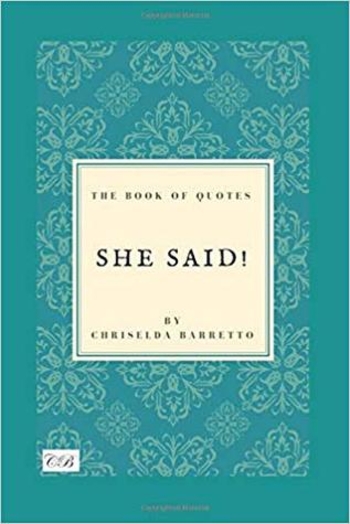 She Said!: The Book of Quotes