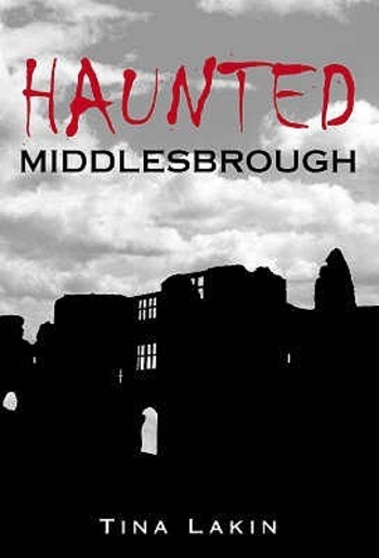 Haunted Middlesborough (Images of England)