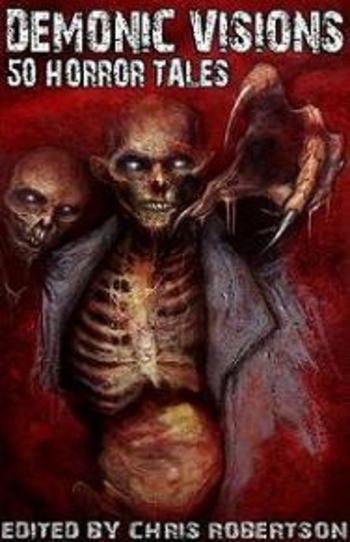 Demonic Visions: 50 Horror Tales