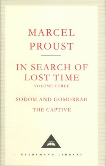 In Search of Lost Time, Vol. 3: Sodom and Gomorrah & The Captive