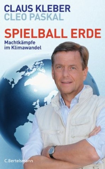 Spielball Erde: Machtkämpfe im Klimawandel (German Edition)