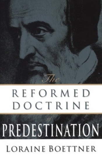 The Reformed Doctrine of Predestination