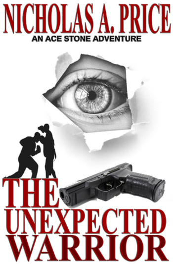 The Unexpected Warrior: an Ace Stone adventure #1