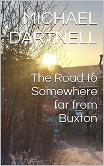 The Road to Somewhere far from Buxton