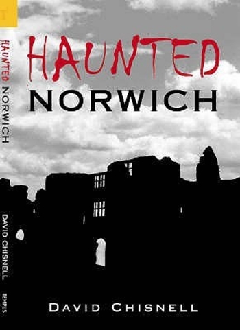 Haunted Norwich (Images of England Series)