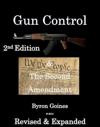 Book Gun Control & The Second Amendment 2nd Edition Revised & Expanded