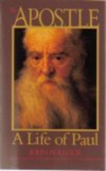 The Apostle: A Life of Paul