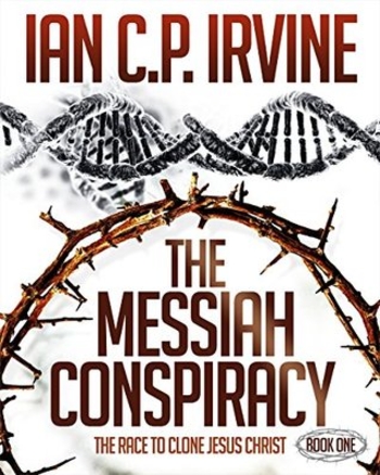 The Messiah Conspiracy: Book One